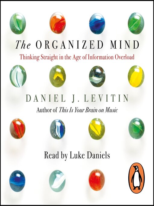 Title details for The Organized Mind by Daniel Levitin - Available